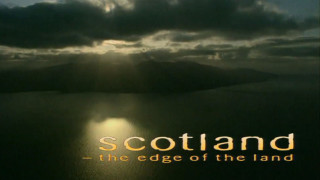 Scotland: The Edge of the Land